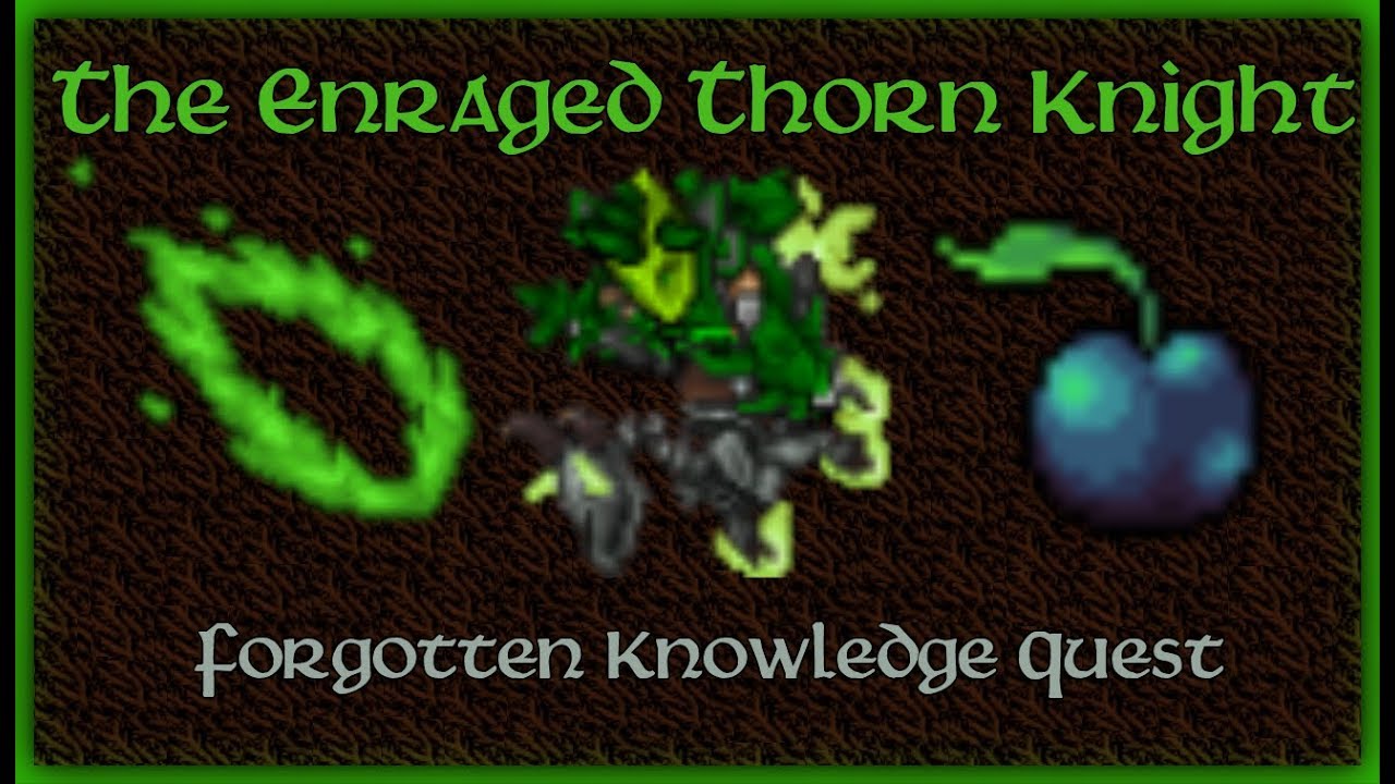 Tibia The Enraged Thorn Knight Boss | Forgotten Knowledge Quest | Thais Boss | Earth Portal