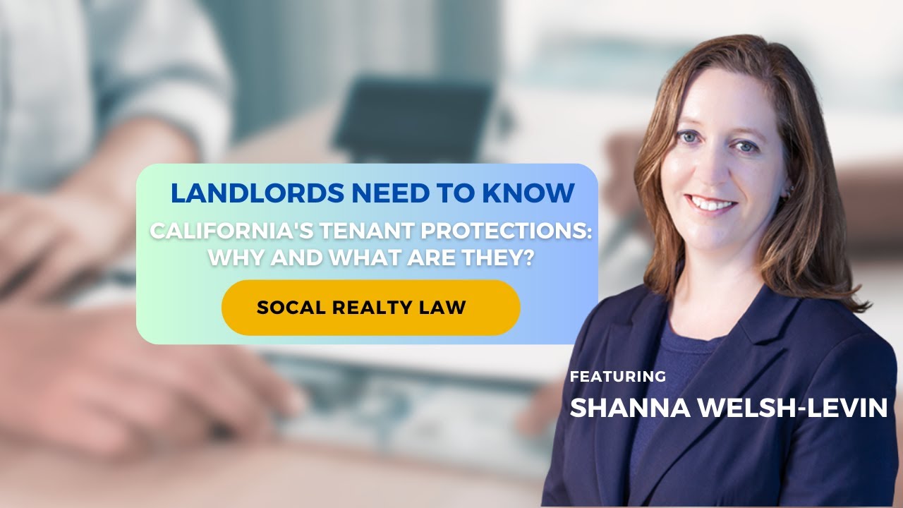 Landlords Need To Know: California's Tenant Protections: Why and What Are They?