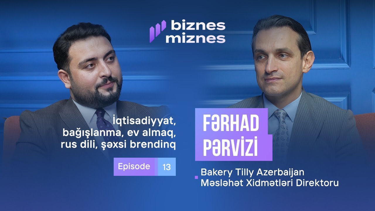 Fərhad Pərvizi I İqtisadiyyat, bağışlanma, ev almaq, rus dili, şəxsi brendinq