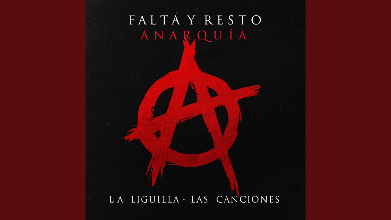 Anarquía / La Liguilla / Las Canciones