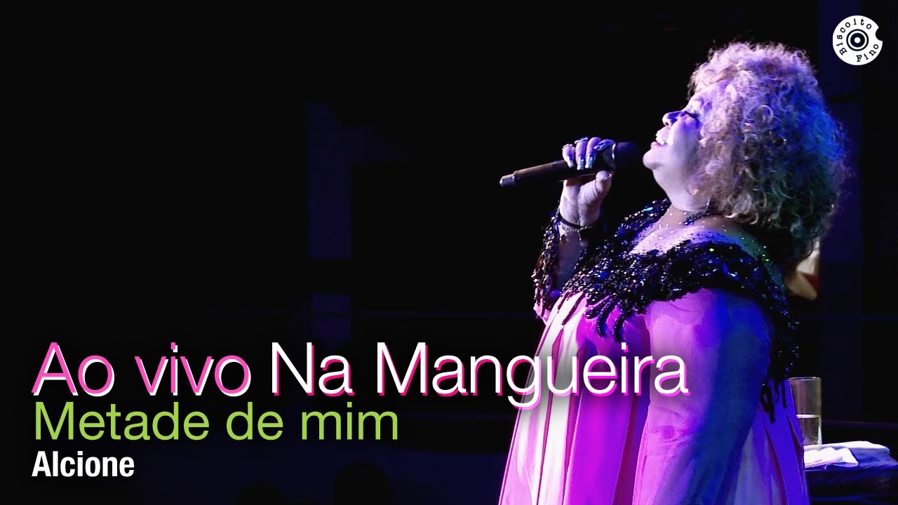 Alcione | Metade de mim | DVD Duas Faces 