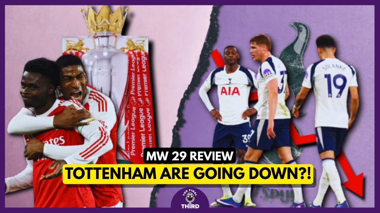 Arsenal Widen the Gap! Are Spurs Heading for RELEGATION?! | Matchweek 29 Review
