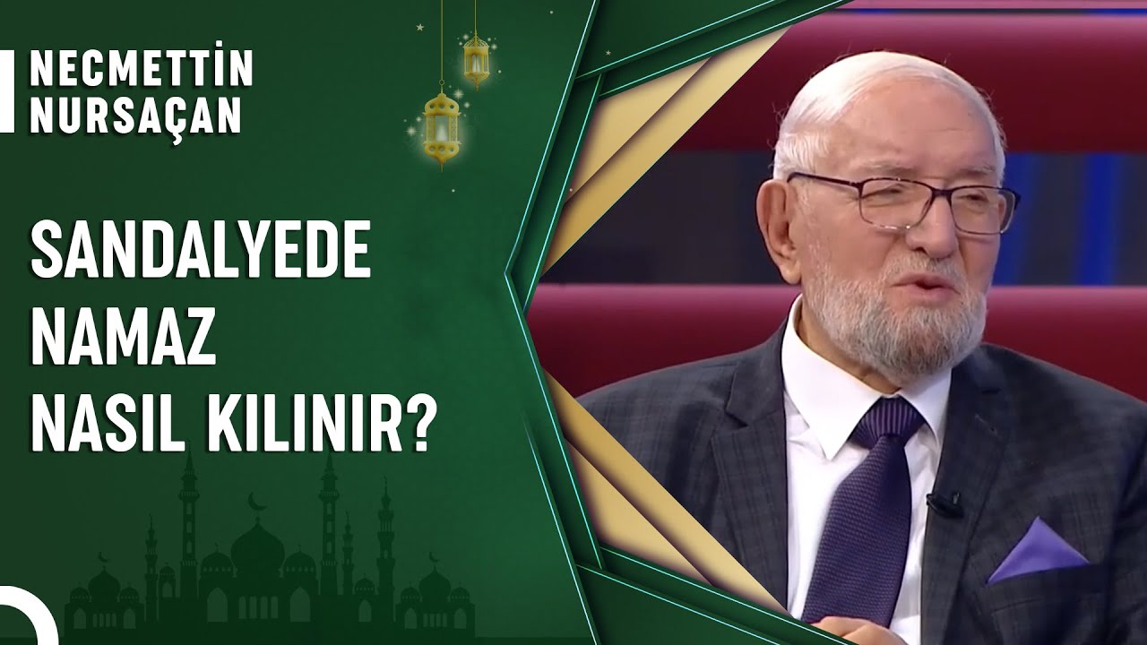 Oturarak Namaz Kılmak İçin Ne Gerekir? | Cuma Sohbetleri