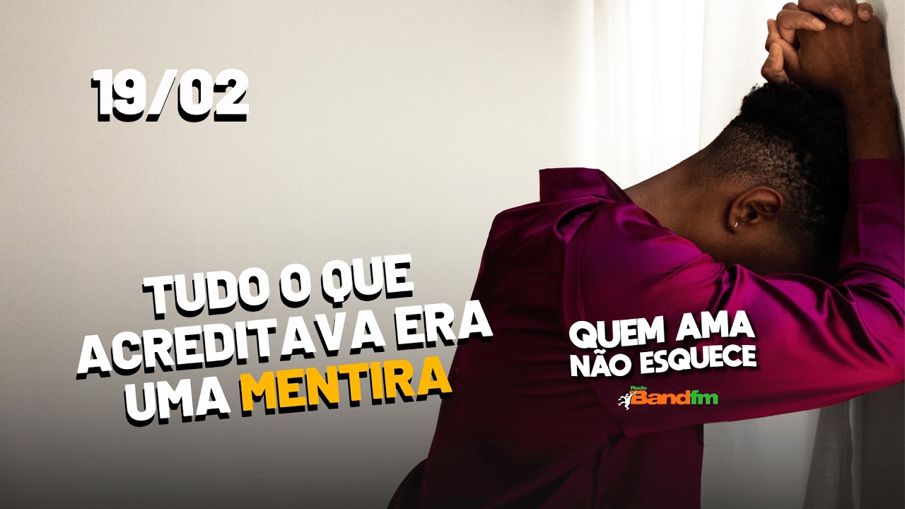 TUDO QUE EU ACREDITAVA ERA UMA MENTIRA - HISTÓRIA DO JULIANO | QUEM AMA NÃO ESQUECE 19/02/26