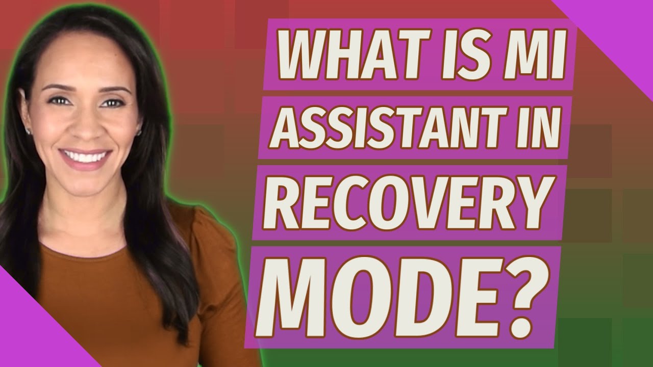 What is Mi assistant in recovery mode?