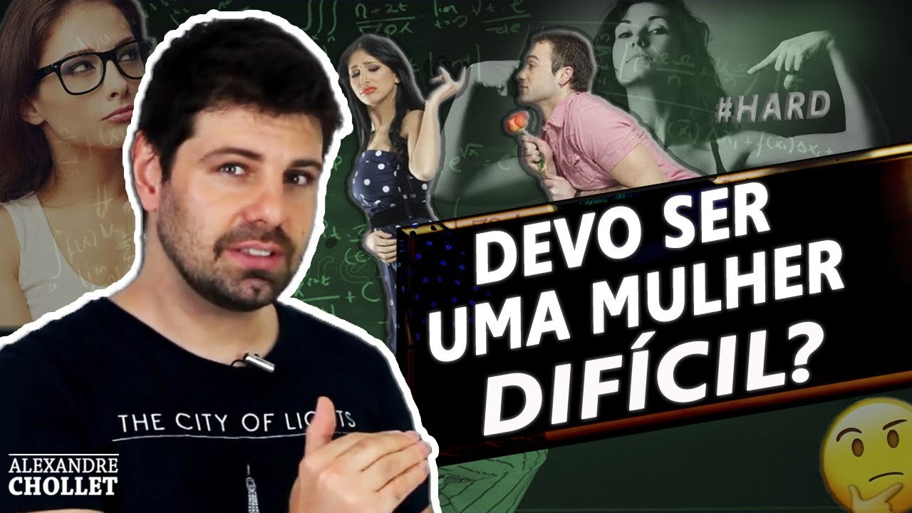 HOMEM GOSTA DE MULHER DIFÍCIL? (dicas de conquista e relacionamento)