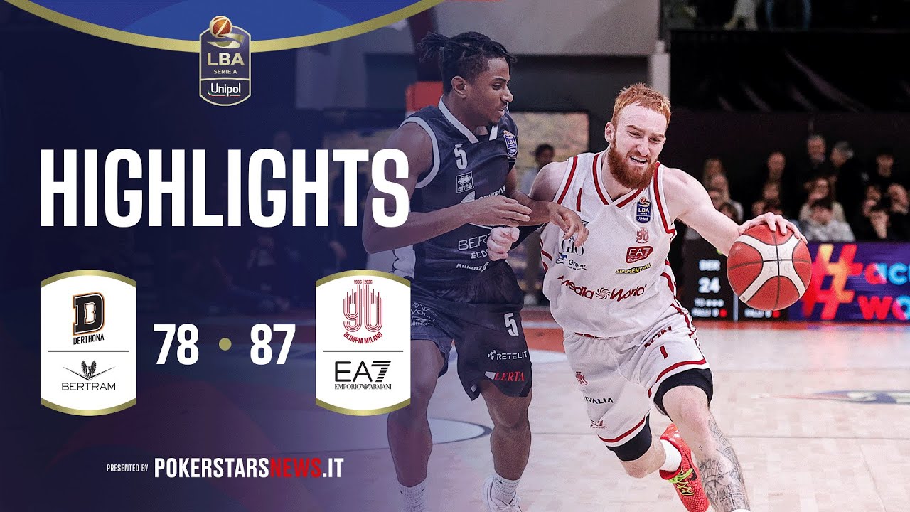 Bertram Derthona Tortona - EA7 EmporioArmani Milano|PokerstarsNews Highlights SerieAUnipol 2025/2026