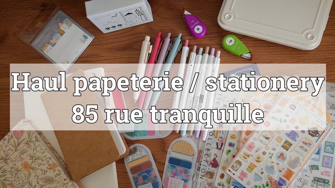 Achats papeterie - Haul stationery                    Boutique 85 rue tranquille