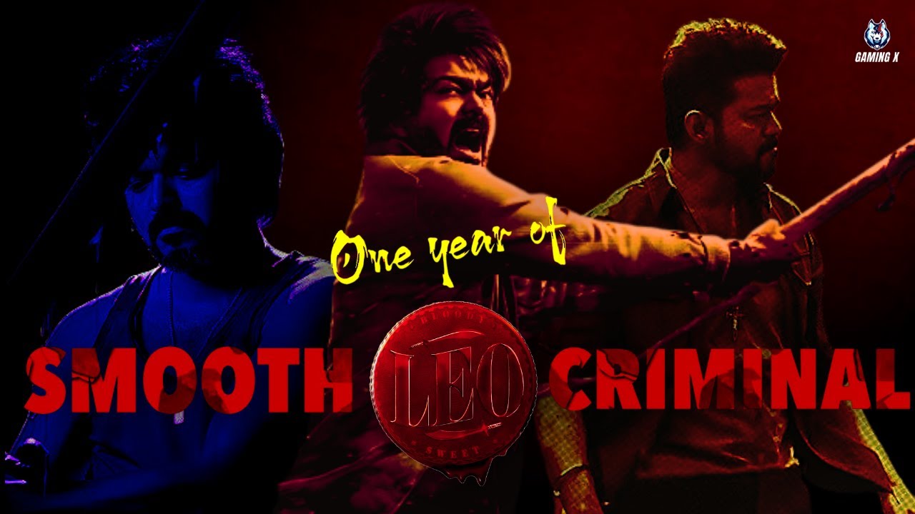 One Year Of Leo | Leo ft. Smooth Criminal | Michael Jackson | Thalapathy Vijay | Gaming X Edits