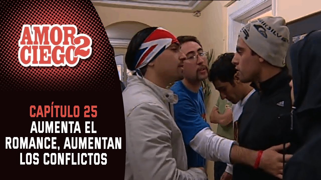 Capítulo 25 | Amor Ciego 2