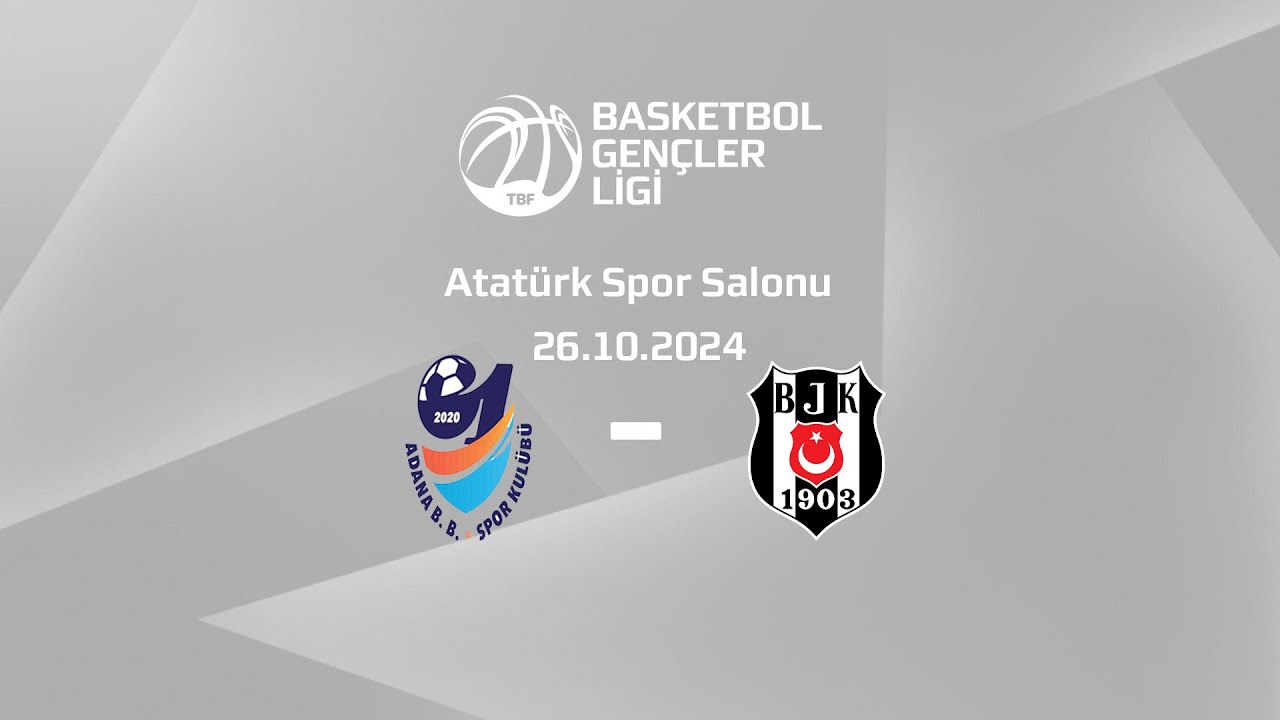 Adana BBSK – Beşiktaş BGL Kızlar 1.Hafta
