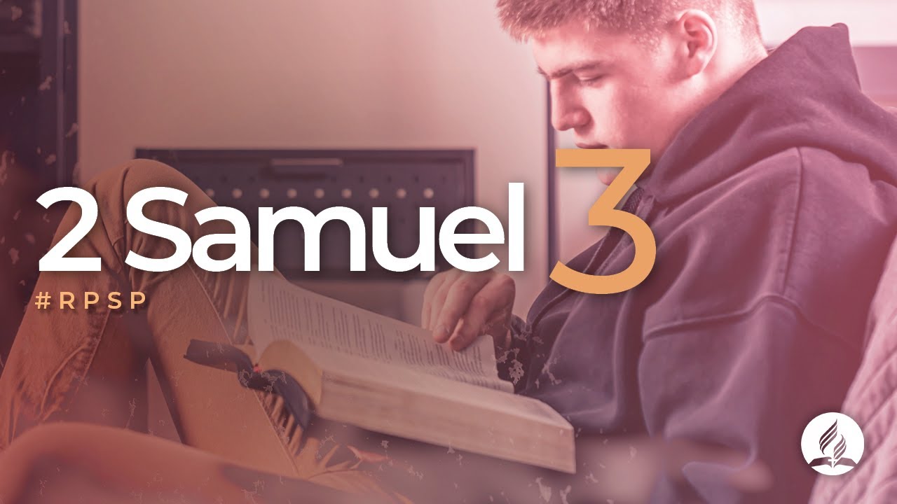 2 Samuel 3 - Reavivados por Sua Palavra | #RPSP