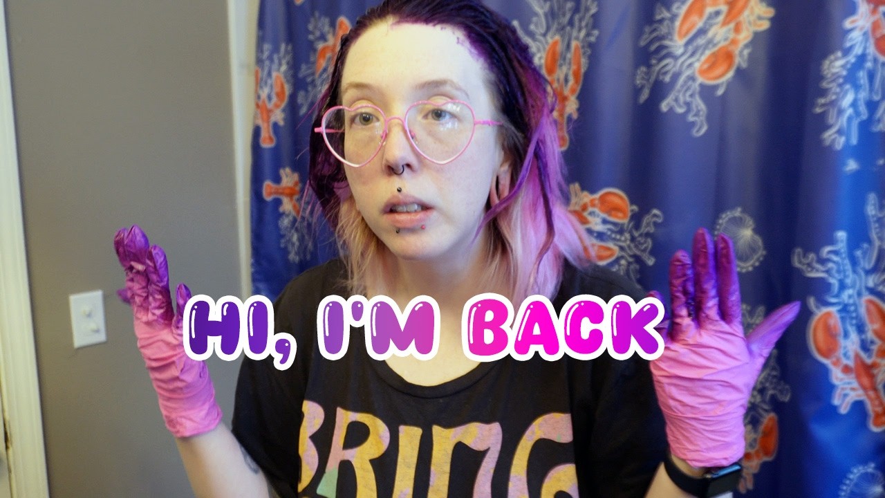 Hi, I'm Back-Let's Dye My Hair