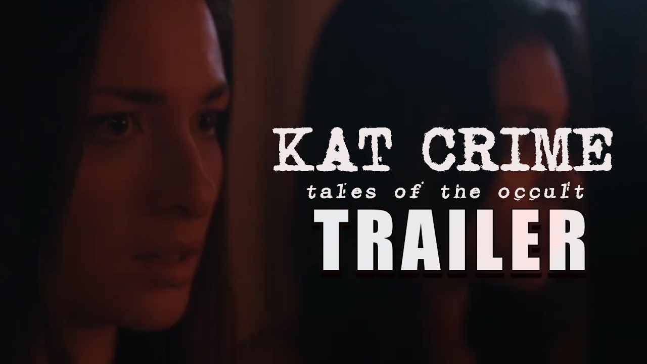 'KAT CRIME: TALES OF THE OCCULT' Official Trailer | Supernatural Crime Thriller | @CinemaEpoch