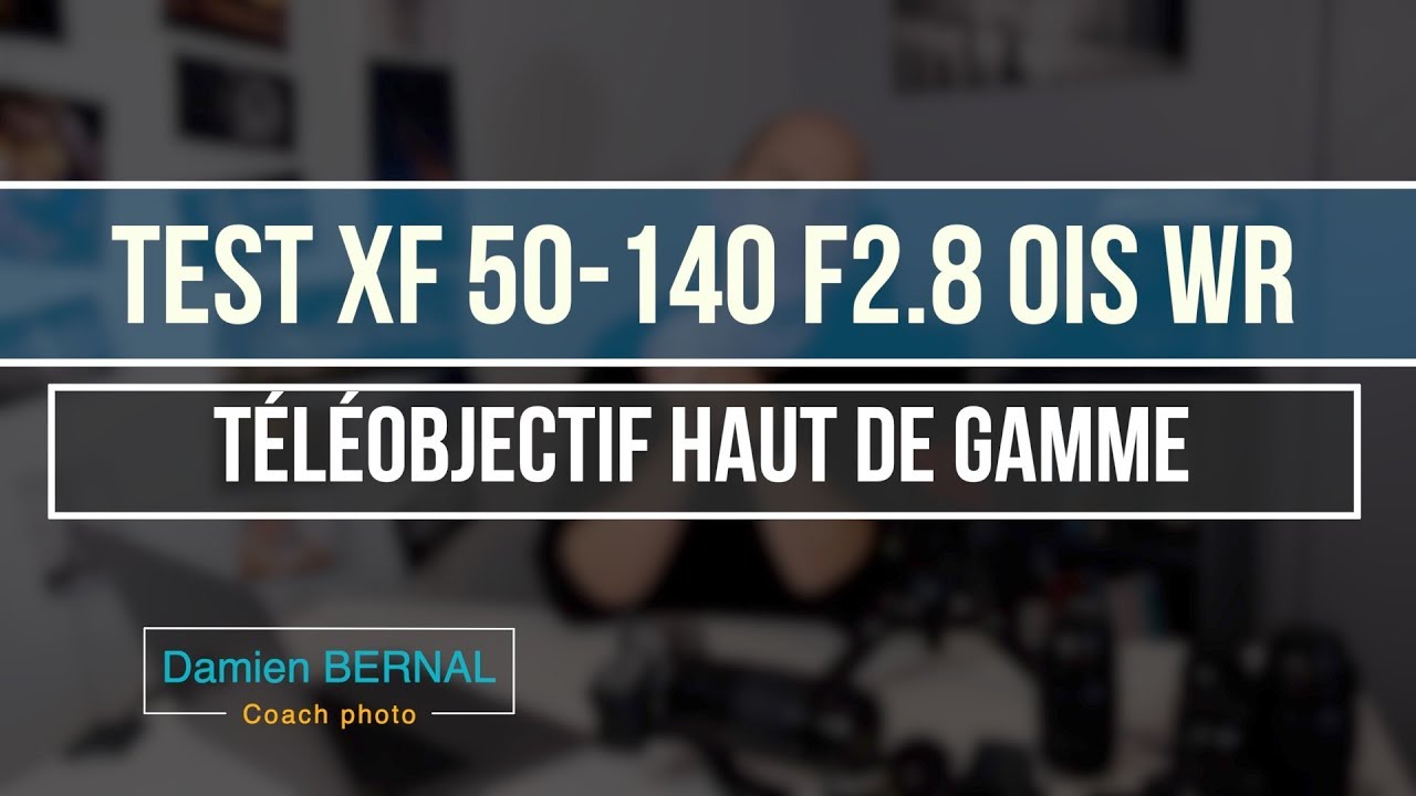 Test Fujinon XF 50-140mm f2.8 OIS WR
