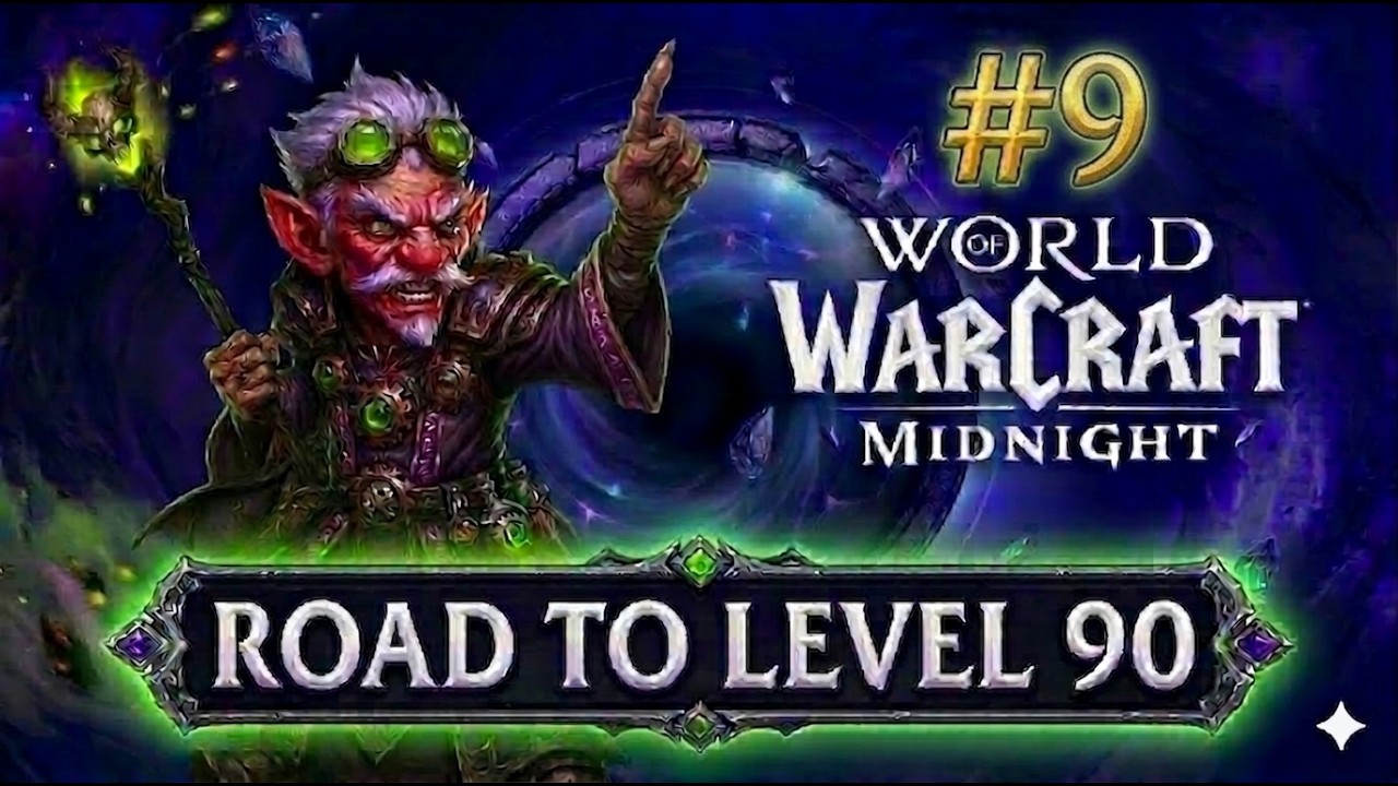 World of Warcraft: Midnight (2026) Road to Level 90 #9