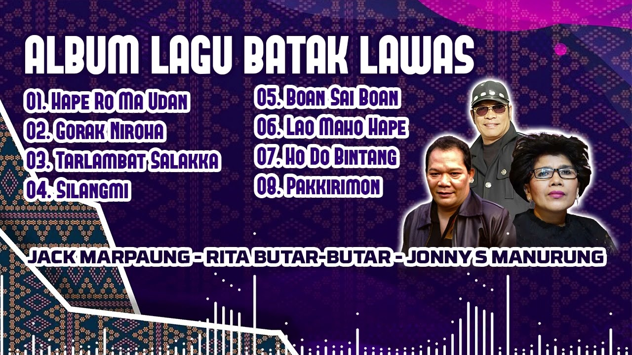 JACK MARPAUNG - RITA BUTAR-BUTAR - JONNY S MANURUNG | ALBUM LAGU BATAK LAWAS 2023