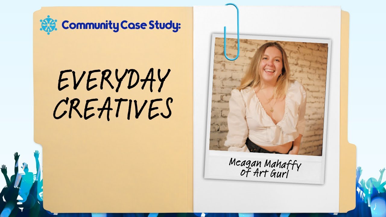 Community Case Study: Every Day Creatives (Art Gurl)