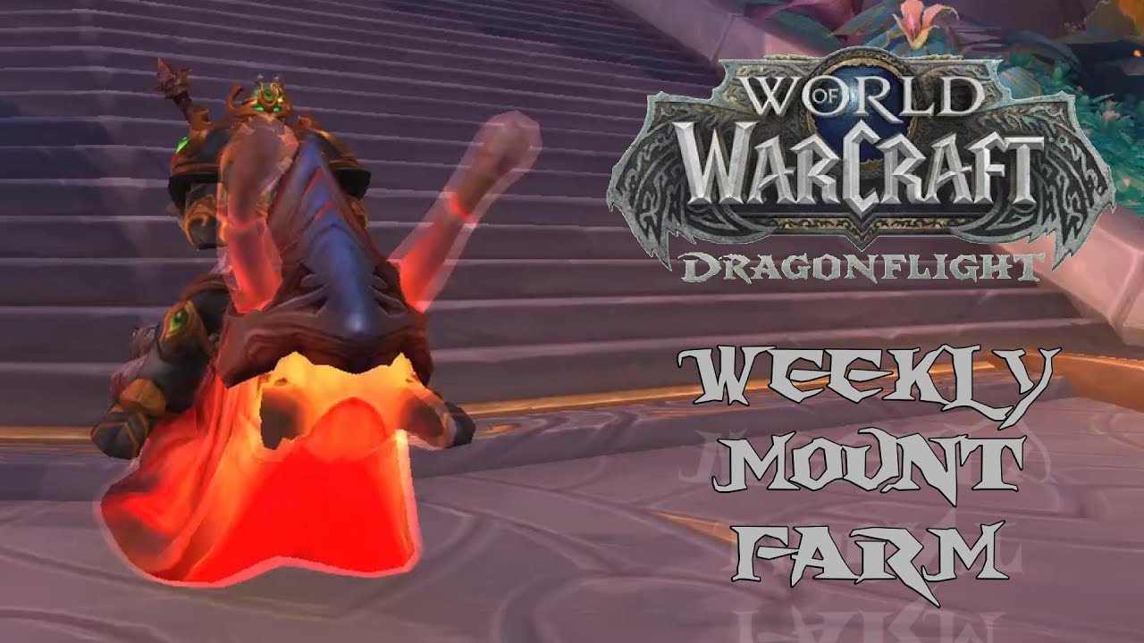 World Of Warcraft Weekly Mount Farm S.1 - E.22