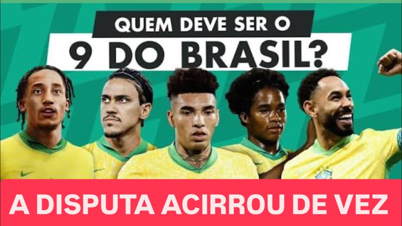 🚨PRATICAMENTE DEFINIDO🚨VEJA AS PRINCIPAIS OPÇOES PRA CAMISA 9 DA SELEÇÃO BRASILEIRA!