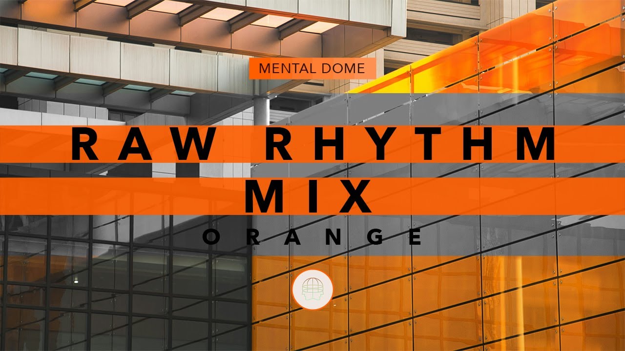 🦺 Orange Signal • Raw Rhythm 2026 Full Mix