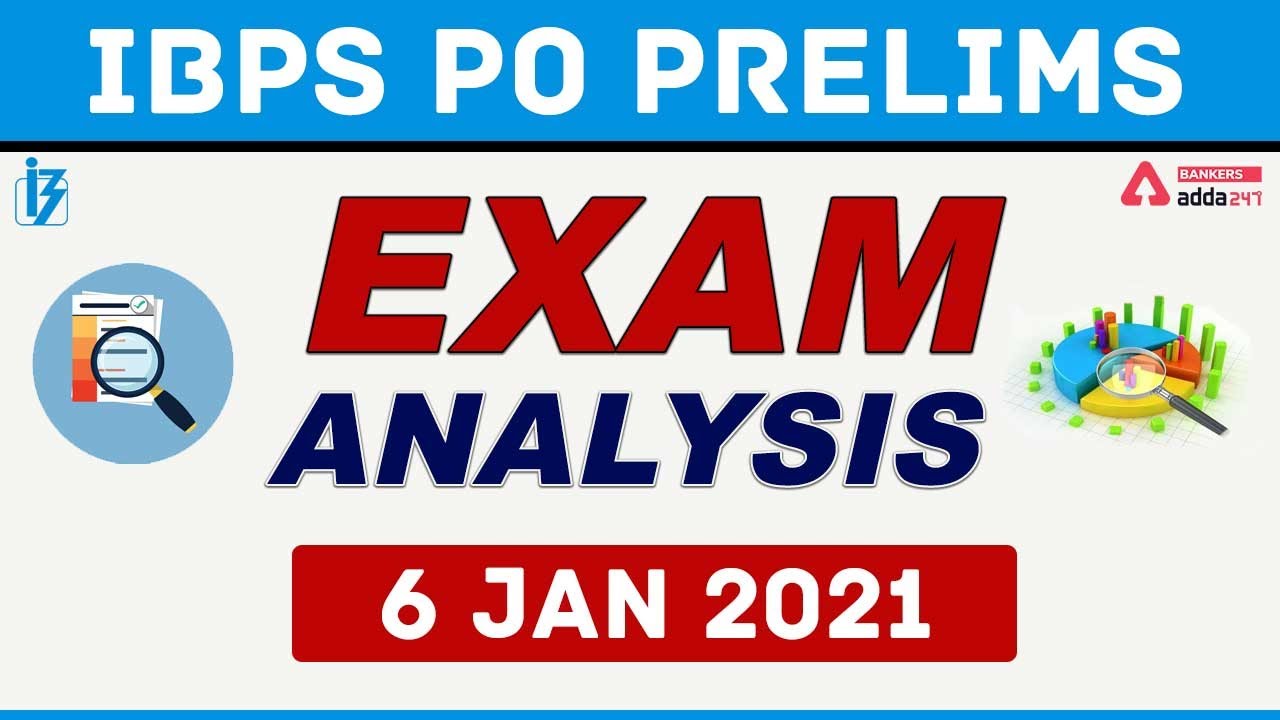 IBPS PO Pre Exam Analysis (6 January 2021) | IBPS PO Analysis Adda247