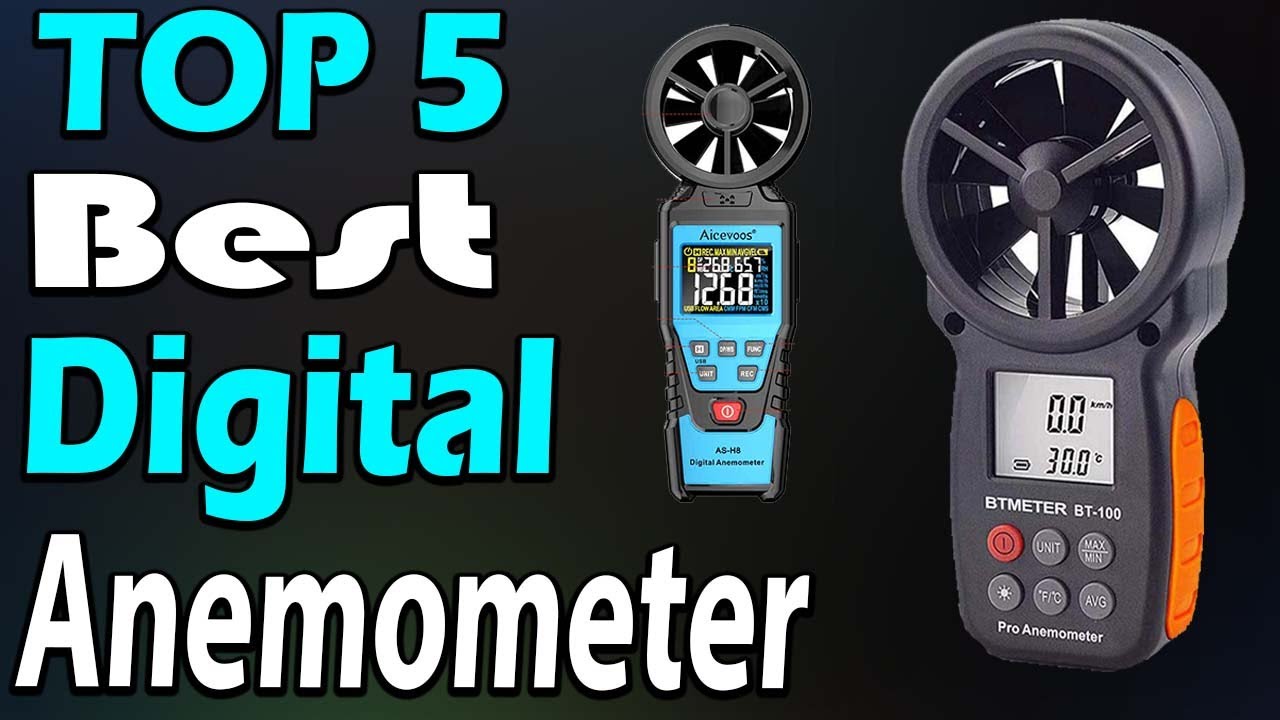 TOP 5 Best Digital Anemometer Review In 2023