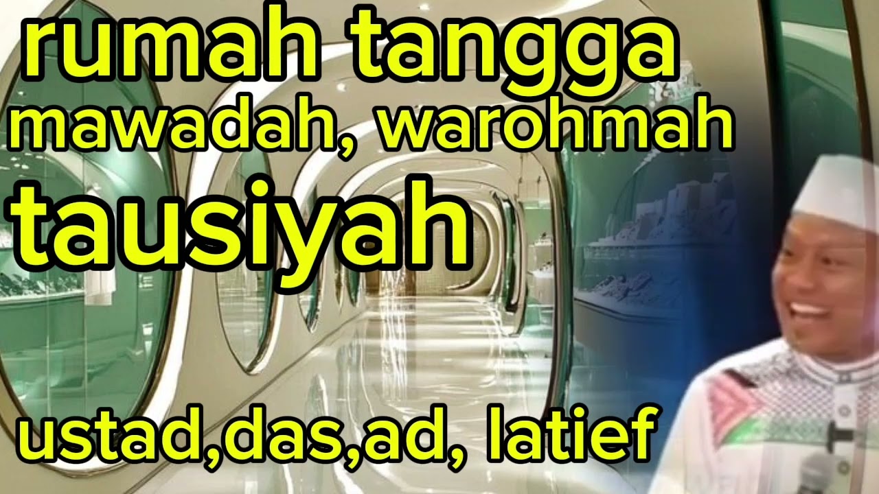 hidup berumah tangga,,, tausiyah ustad das.ad.latief