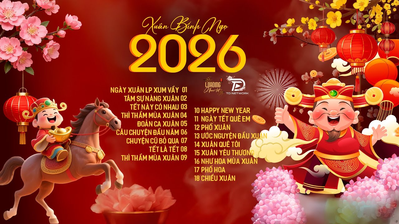 TẾT LÀ TẾT SUM VẦY - Nhạc Xuân Remix Hay Nhất 2026 NGHE NHẠC ĐÓN TẾT -  Chào Xuân Bính Ngọ 2026