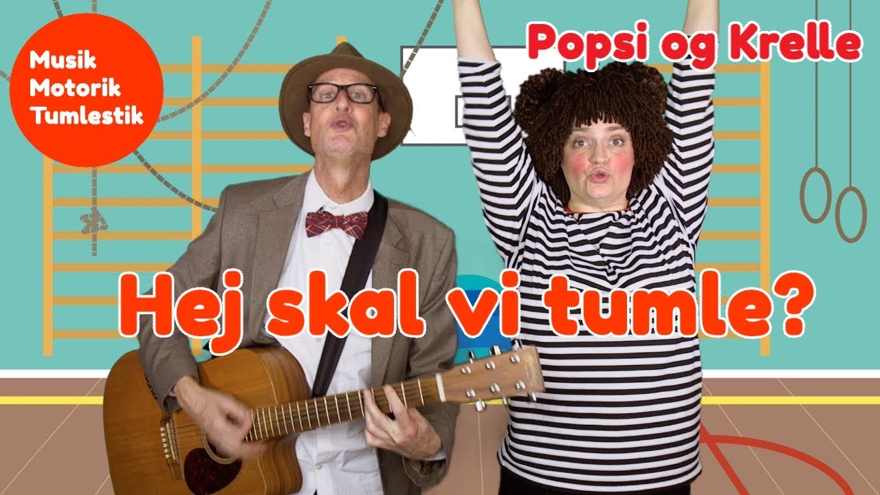 Hej skal vi tumle? | Musikmotorik | B&oslash;rnesang med fagter | Popsi og Guitar-Krelle