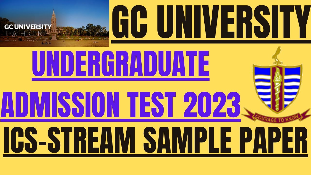 GCU LAHORE ICS-Stream Test Sample Paper 2023 SOLUTION , Syllabus AND Pattern Explained.