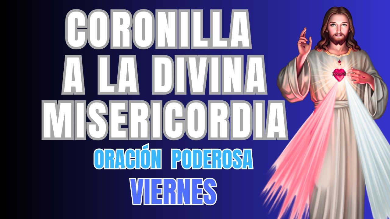 Coronilla a la Divina Misericordia de hoy Viernes 27 de Febrero 2026