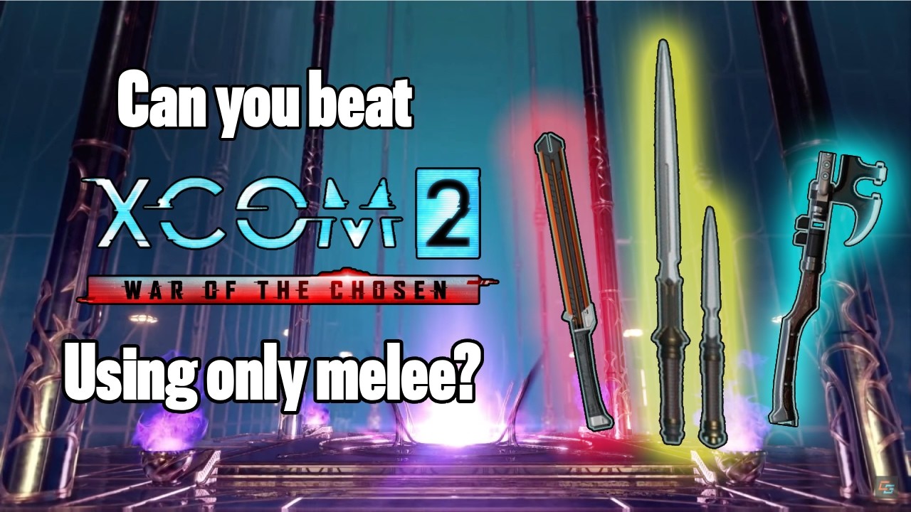Can you beat XCOM 2 using only melee?