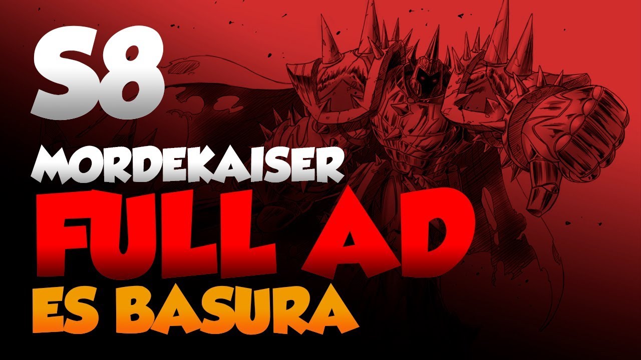 Mordekaiser Full AD || Lo que no debéis hacer || S8 League of Legends || Gameplay en español