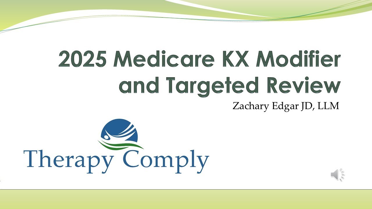 2025 Medicare KX Modifier and Targeted Review
