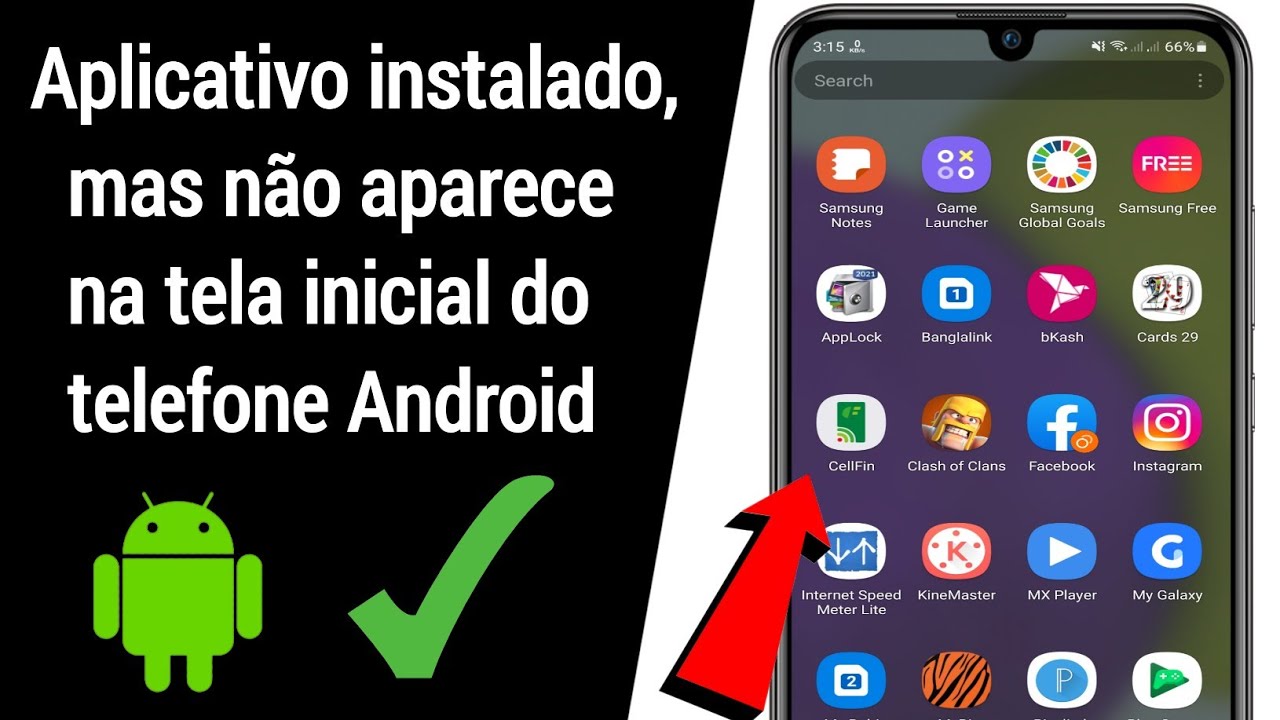 Aplicativo instalado, mas n&atilde;o aparece na tela inicial do Android