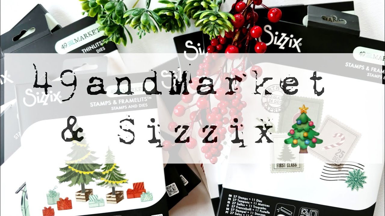 Unboxing & First Impressions | Sizzix x 49andMarket Christmas Die Release 