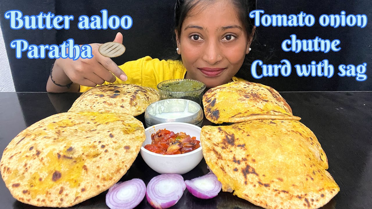 BIGBITE | EATING 🔥BUTTER AALOO PARATHA | TOMATO ONION CHUTNE , CURD WITH SAG | MUKBANG EATING SHOW