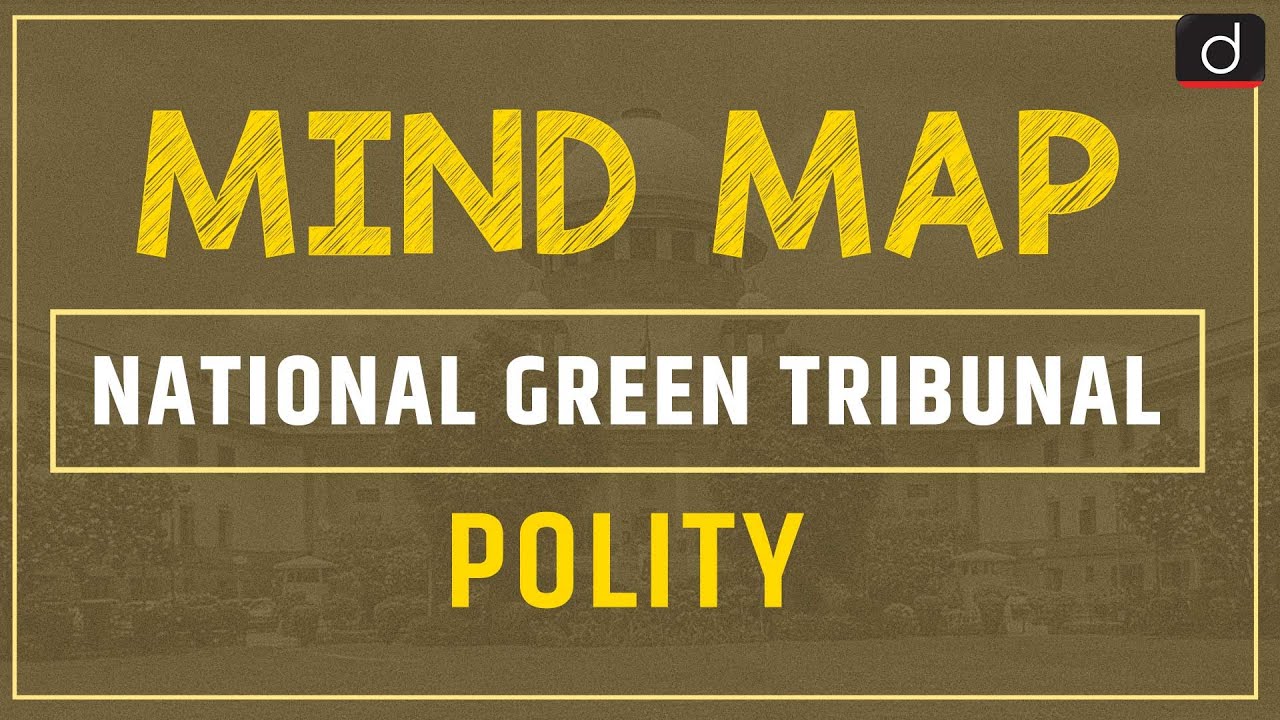 National Green Tribunal - MINDMAP |Drishti IAS