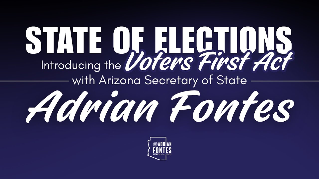 State of Elections - Introducing the Voters First Act