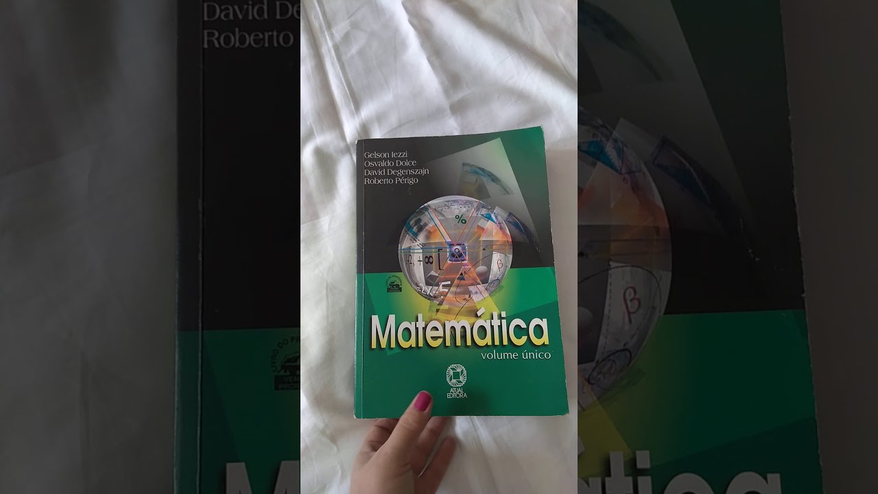 Matem&aacute;tica volume &uacute;nico Autores: Gelson Iezzi, Osvaldo Dolce, David Degenszajn e Roberto P&eacute;rigo.