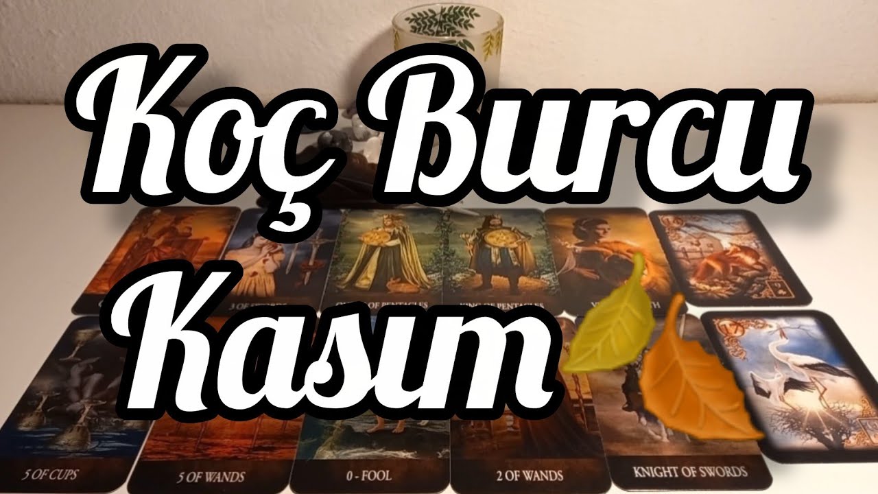 Koç Burcu Kasım Genel🍂Ne Olduysa Oldu Bırak Ve Ayağa Kalkıp İlerlemeye Hazırlan. 