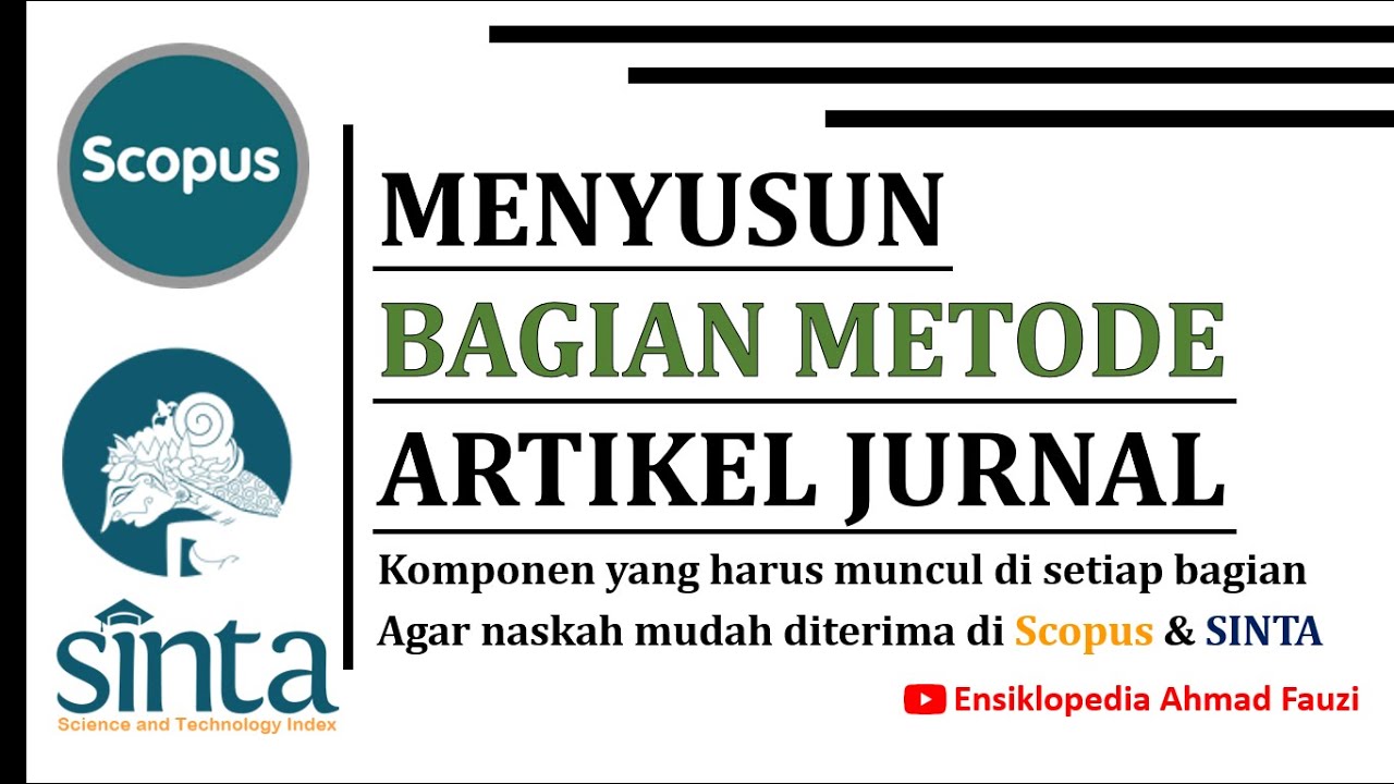 Menyusun Bagian Metode dari Artikel Jurnal SCOPUS atau SINTA