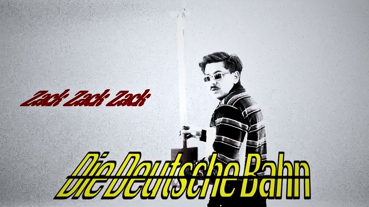 Zack Zack Zack -  Die Deutsche Bahn