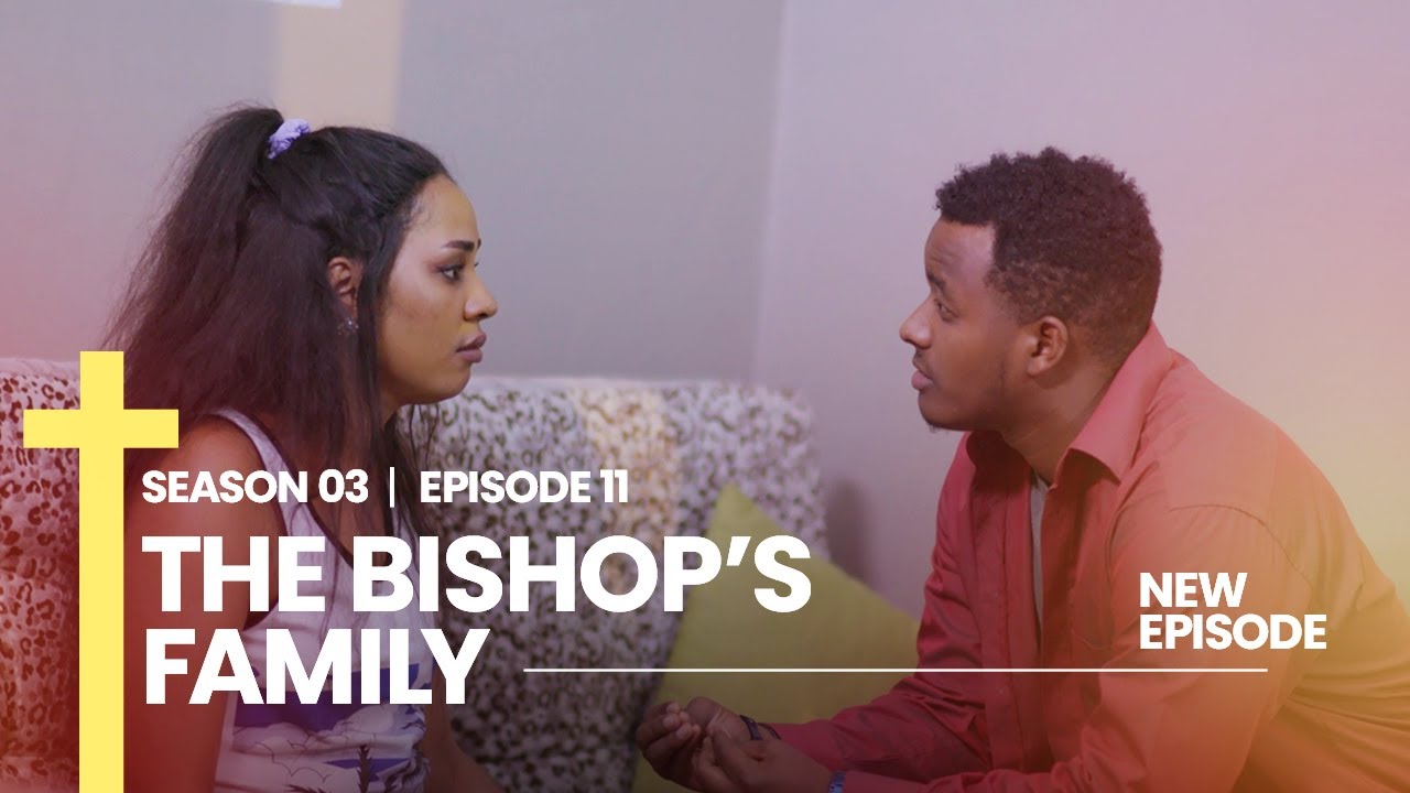 THE BISHOP'S FAMILY S3E11||YOO URUKUNDO DISI RUTUMYE AGAMBANA FAUSTIN ARAHITANA UMUNTU||RWANDA SERIE