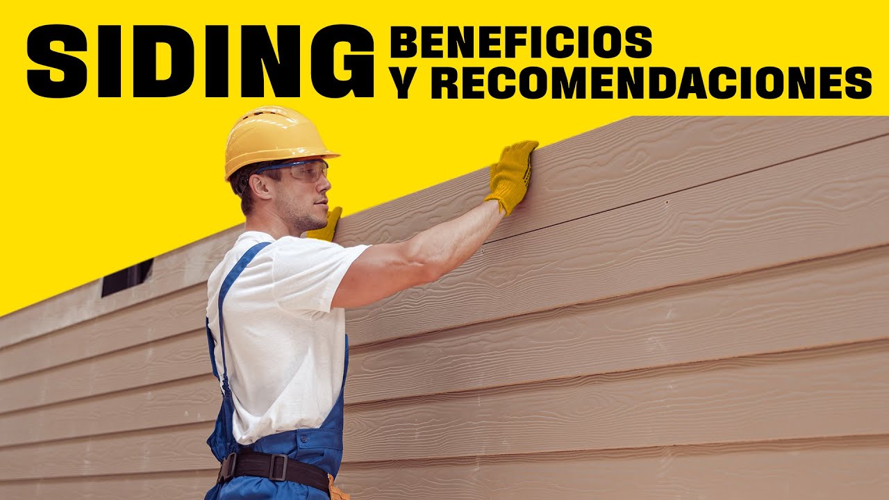 Beneficios de trabajar con Siding | Lo Mejor