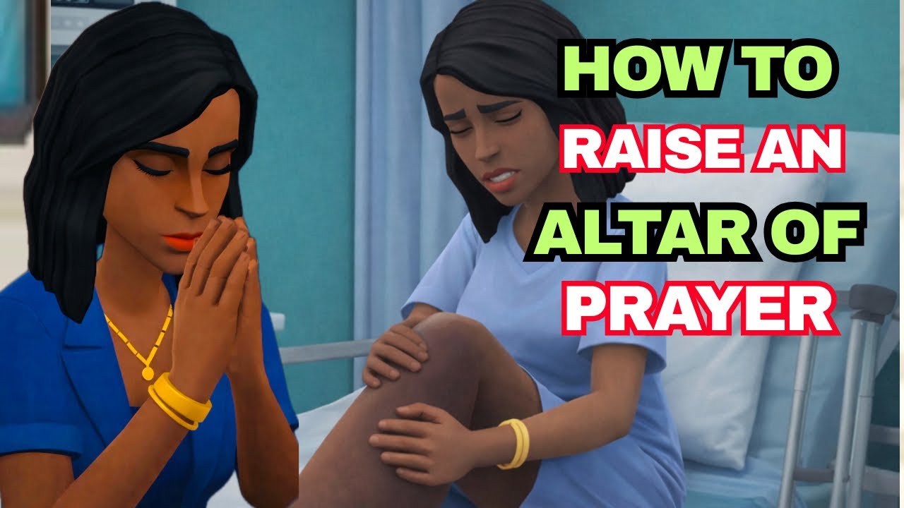 WHY YOU NEED TO BUILD AN ALTAR OF PRAYER: CHRISTIAN ANIMATION 