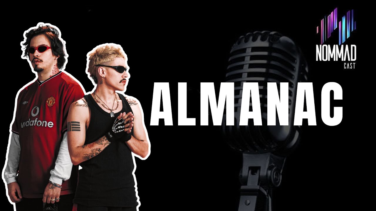 Almanac - NOMMADCAST #051