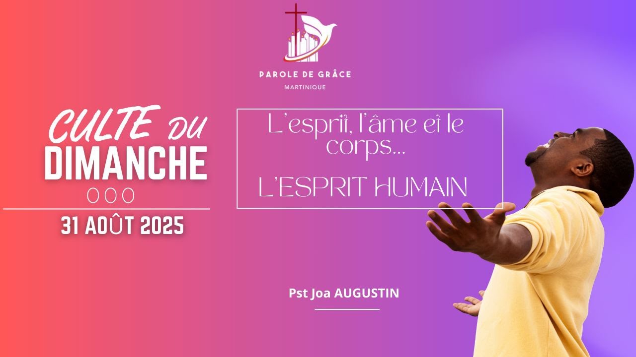 Parole De Grâce MARTINIQUE | L’esprit humain et le Saint Esprit | Pst Joa Augustin