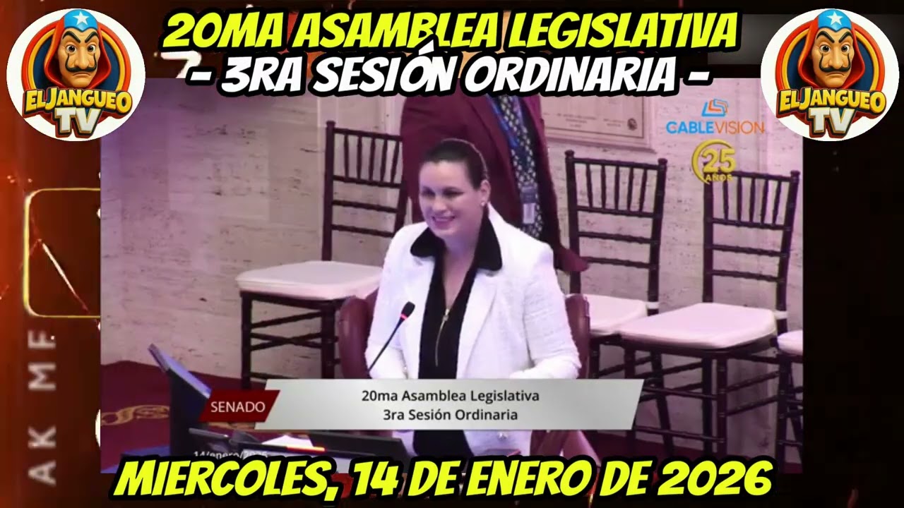 20ma Asamblea Legislativa - 3ra Sesión Ordinaria - jueves, 15 de enero de 2026